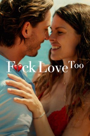 F*ck Love Too's poster