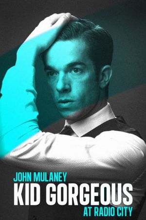 John Mulaney: Kid Gorgeous at Radio City's poster