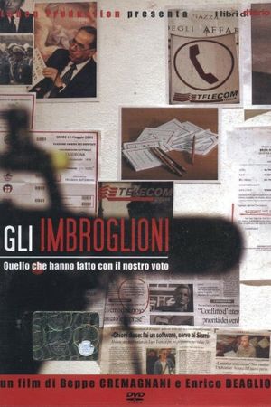 Gli imbroglioni - Quello che hanno fatto con il nostro voto's poster