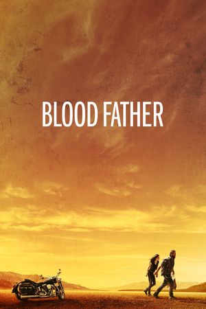 Blood Father's poster