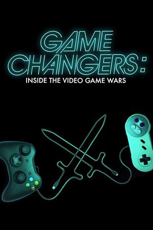 Game Changers: Inside the Video Game Wars's poster