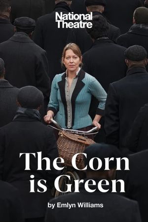 National Theatre Live: The Corn Is Green's poster