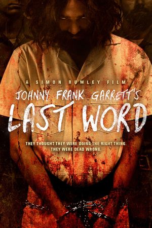 Johnny Frank Garrett's Last Word's poster