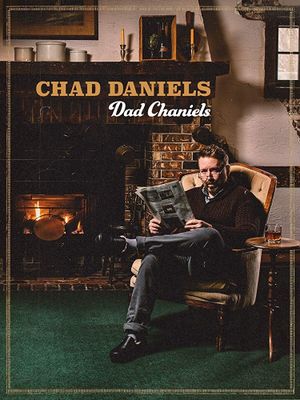 Chad Daniels: Dad Chaniels's poster