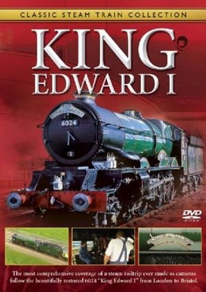 Classic Steam Train Collection King Edward I's poster