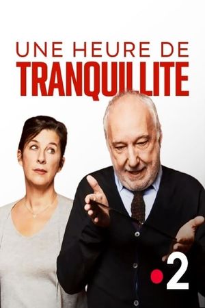 Une heure de tranquillité's poster