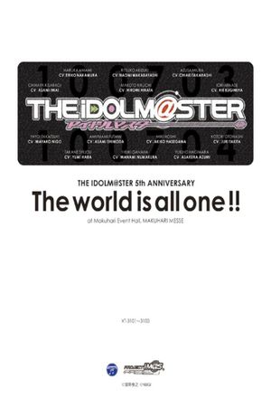 THE IDOLM@STER 5th ANNIVERSARY The world is all one!!'s poster