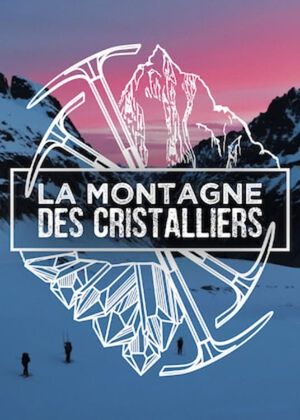 La Montagne des Cristalliers's poster