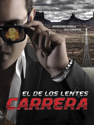 El de los lentes carrera's poster