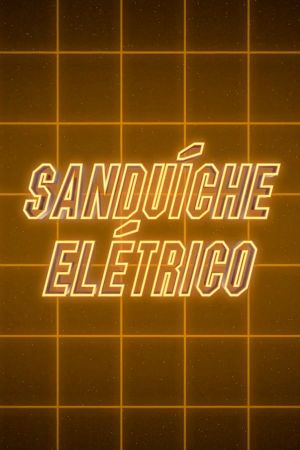 Electric Sandwich's poster