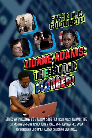 Zidane Adams: The Black Blogger!'s poster