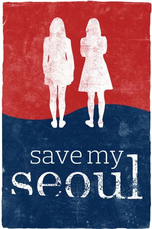Save My Seoul's poster