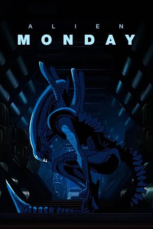 Alien: MONDAY's poster