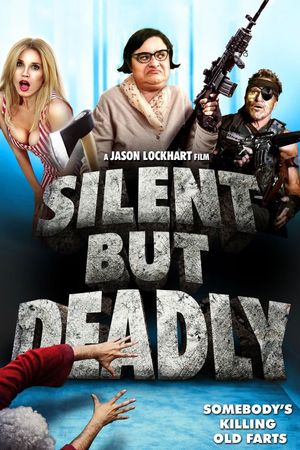 Silent But Deadly's poster