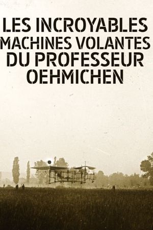 Les Incroyables machines volantes du professeur Oehmichen's poster