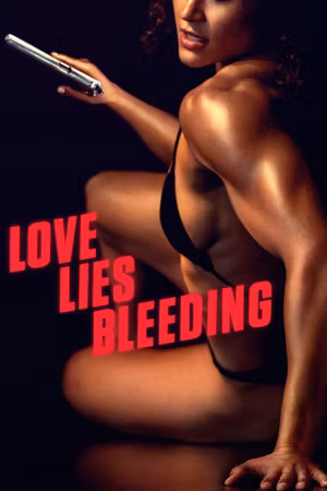 Love Lies Bleeding's poster