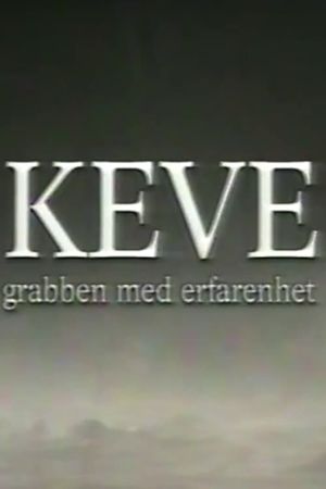 Keve - grabben med erfarenhet's poster image