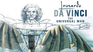 Leonardo Da Vinci: The Universal Man's poster