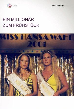 Ein Millionär zum Frühstück's poster