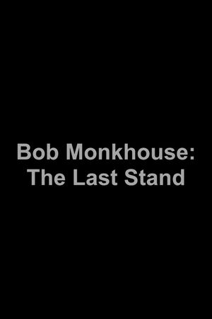 Bob Monkhouse: The Last Stand's poster