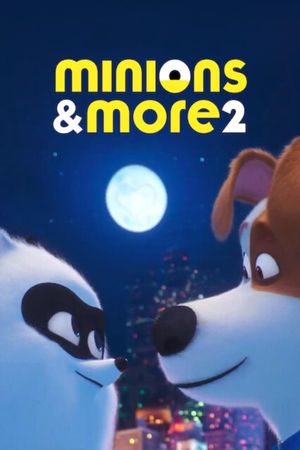 Minions & More 2's poster