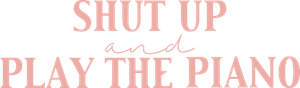 Shut Up and Play the Piano's poster