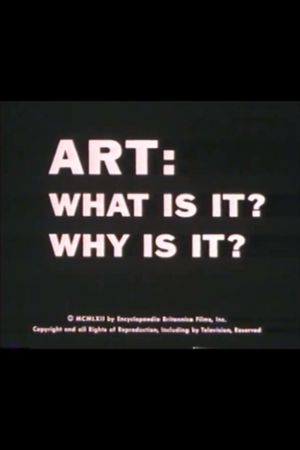 Art, what is it? Why is it?'s poster