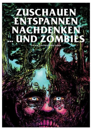 Zuschauen, Entspannen, Nachdenken und Zombies's poster