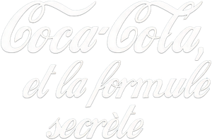 Coca-Cola et la formule secrète's poster