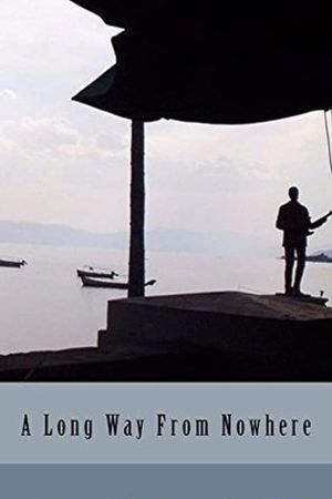 A Long Way from Nowhere's poster