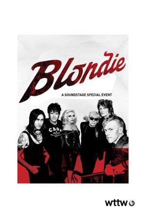 Blondie: Live at Soundstage's poster