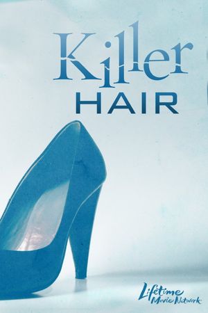 Killer Hair's poster