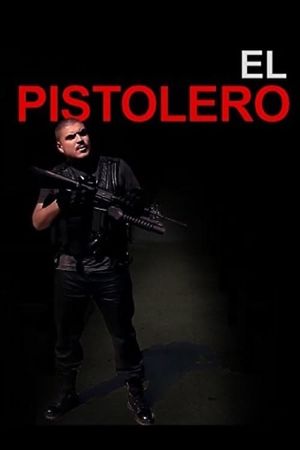 El Pistolero's poster