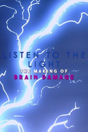 Listen to the Light: The Making of 'Brain Damage''s poster