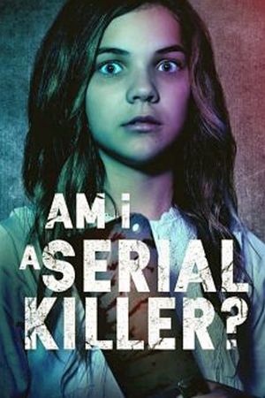 Am I a Serial Killer?'s poster