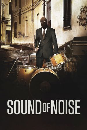 Sound of Noise's poster