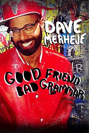 Dave Merheje: Good Friend Bad Grammar's poster