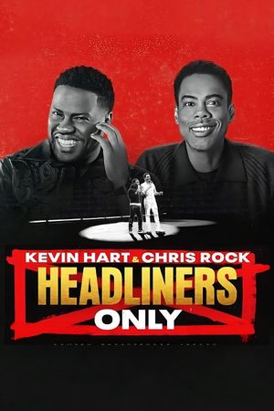 Kevin Hart & Chris Rock: Headliners Only's poster