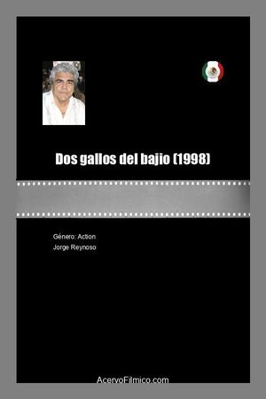 Dos gallos del bajio's poster