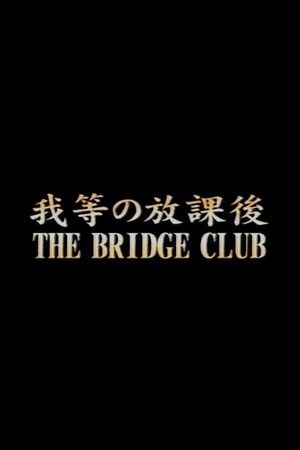 The Bridge Club's poster image