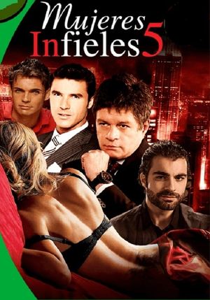 Mujeres infieles 5's poster