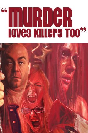 Murder Loves Killers Too's poster