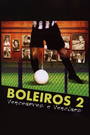 Boleiros 2: Vencedores e Vencidos's poster