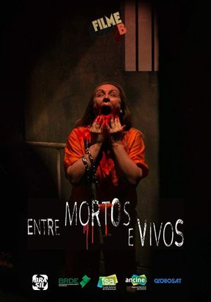 Filme B - Entre Mortos e Vivos's poster