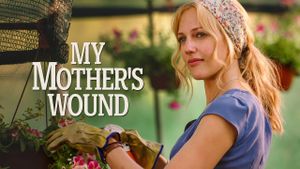 My Mother's Wound's poster