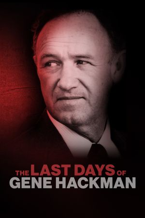 The Last Days of Gene Hackman: ABC News Special's poster
