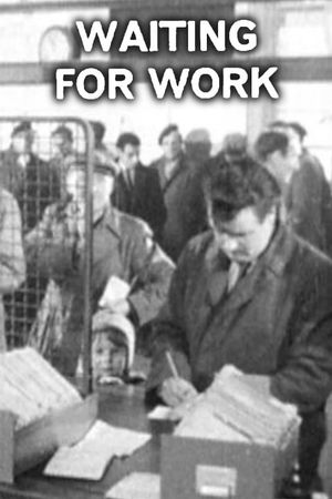 Waiting For Work's poster