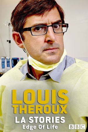 Louis Theroux: LA Stories - Edge of Life's poster