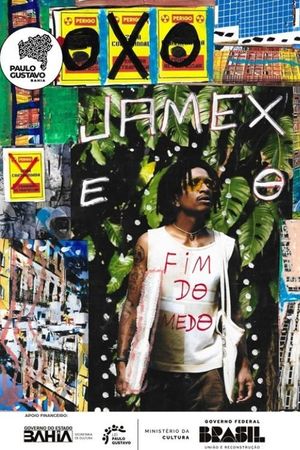 Jamex e o Fim do Medo's poster