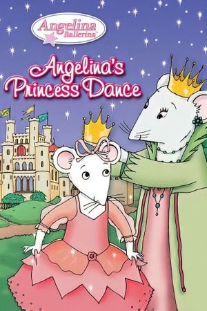 Angelina Ballerina: Angelina's Princess Dance's poster